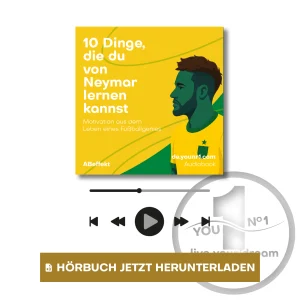 Hörbuch "10 Dinge, die du von Neymar lernen kannst - Motivation aus dem Leben eines Fußballgenies"