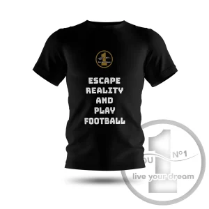 T-Shirt „Escape reality and play football” schwarz